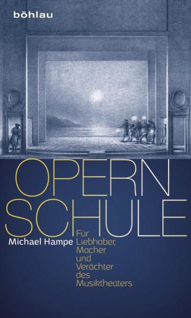 Opernschule - Michael Hampe