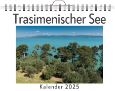 Cover-Bild zum Titel 'Trasimenischer See - (Wandkalender 2025, Kalender DIN A4 quer, Monatskalender im Querformat mit Kalendarium, das perfekte Geschenk)' von 'Mia Hartmann'