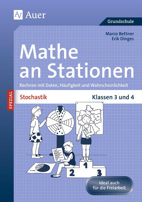 Stochastik an Stationen. Klassen 3 und 4 - Marco Bettner, Erik Dinges