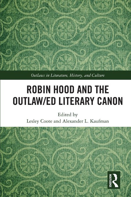 Robin Hood and the Outlaw/ed Literary Canon - 