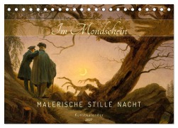 Cover-Bild zum Titel 'Im Mondschein. Malerische stille Nacht - Kunstkalender (Tischkalender 2027 DIN A5 quer), CALVENDO Monatskalender' von 'Timearts Kunstkalender'