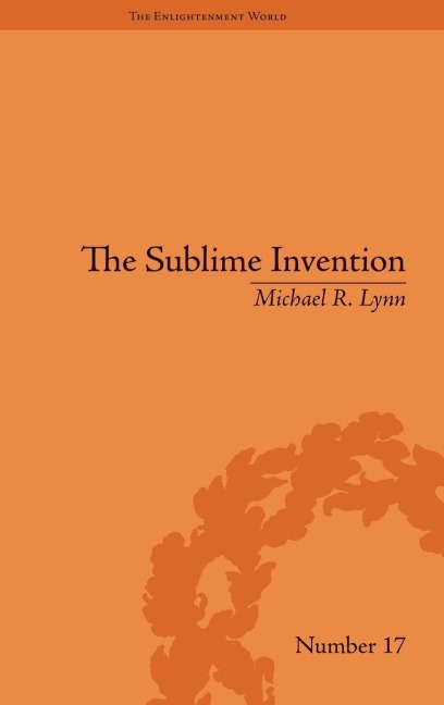 The Sublime Invention - Michael R Lynn