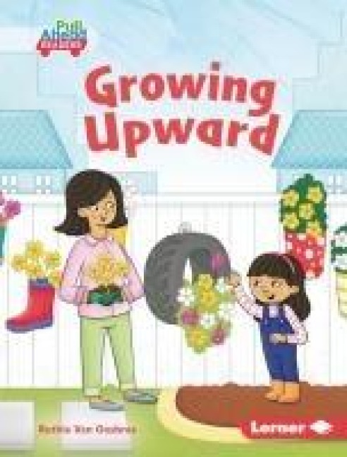 Growing Upward - Ruthie van Oosbree