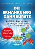 Cover-Bild zum Titel 'Die Ernährungs-Zahnbürste' von 'Johan Wölber, Christian Tennert'