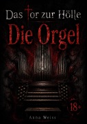 Cover-Bild zum Titel 'Das Tor zur Hölle' von 'Anna Weiss'