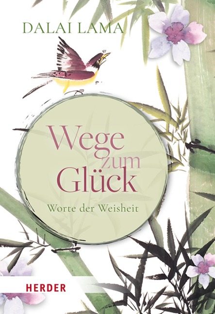 Wege zum Glück - Dalai Lama