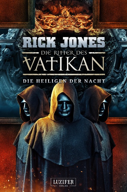 DIE HEILIGEN DER NACHT (Die Ritter des Vatikan 13) - Rick Jones