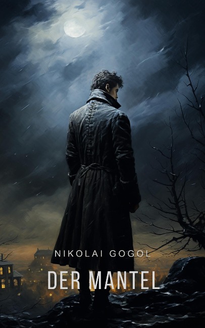 Der Mantel - Nikolai Gogol