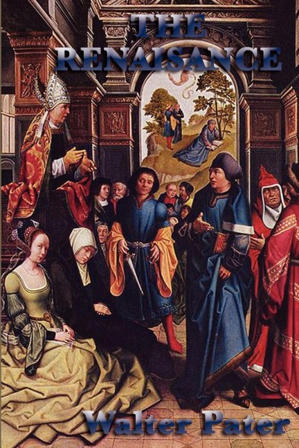 The Renaissance - Walter Pater