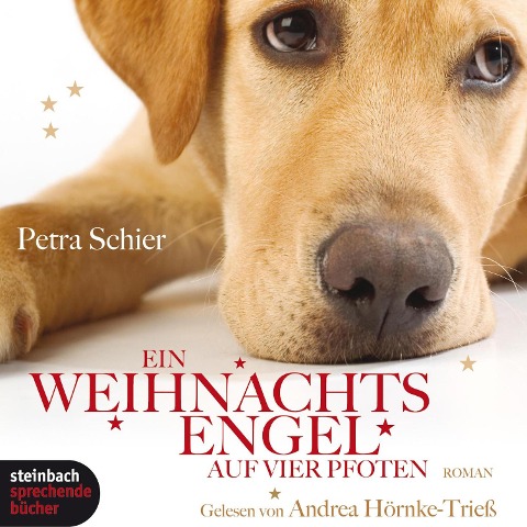 Ein Weihnachtsengel auf vier Pfoten (Gekürzt) - Petra Schier