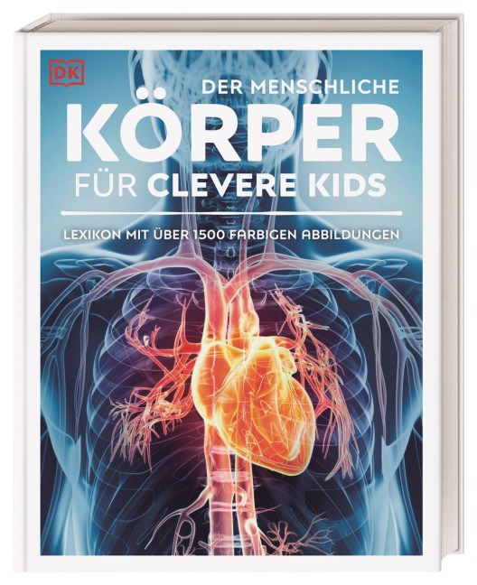 Wissen für clevere Kids. Der menschliche Körper für clevere Kids - 