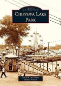 Cover-Bild zum Titel 'Chippewa Lake Park' von 'Diane Demali Francis'