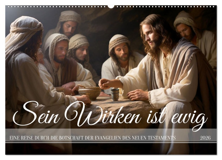 Sein Wirken ist ewig (Wandkalender 2026 DIN A2 quer), CALVENDO Monatskalender - Kerstin Waurick
