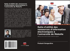 Ratio d'utilité des ressources d'information électroniques à l'université de Mekelle - Prakash Dongardive
