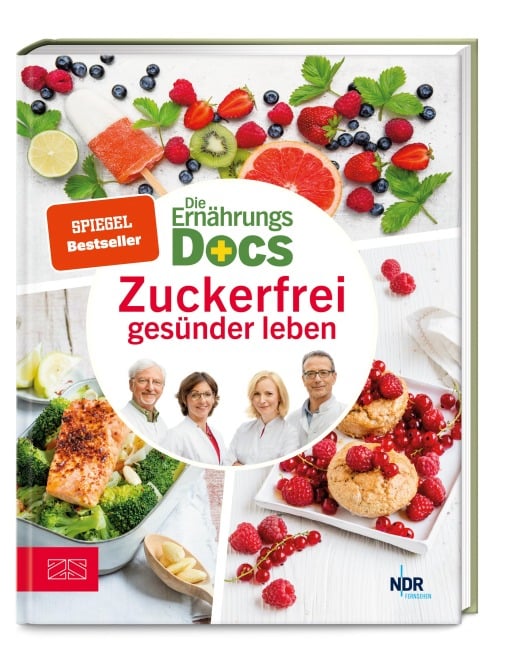 Die Ernährungs-Docs - Zuckerfrei gesünder leben - Matthias Riedl, Anne Fleck, Jörn Klasen, Silja Schäfer