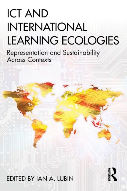 ICT and International Learning Ecologies - 