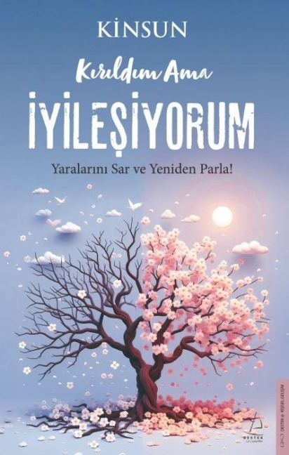 Kirildim Ama Iyilesiyorum - Kinsun