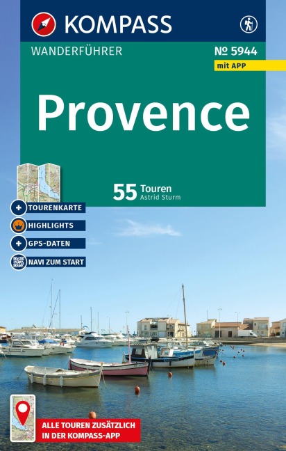 KOMPASS Wanderführer Provence, 55 Touren mit Extra-Tourenkarte - Astrid Sturm
