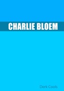 Charlie Bloem - Derk Cools