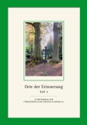 Cover-Bild zum Titel 'Orte der Erinnerung' von 'Lutz Dettmann, Jens Dettmann, Elke Steinhausen, Uwe Poblenz, Detlev Dietze'
