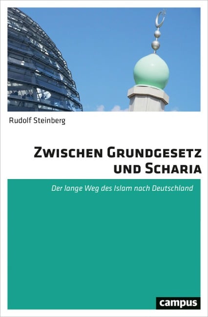 Zwischen Grundgesetz und Scharia - Rudolf Steinberg