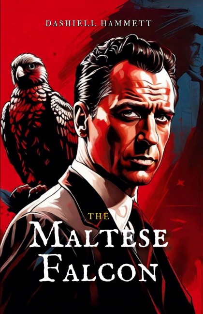 THE MALTESE FALCON - Dashiell Hammett