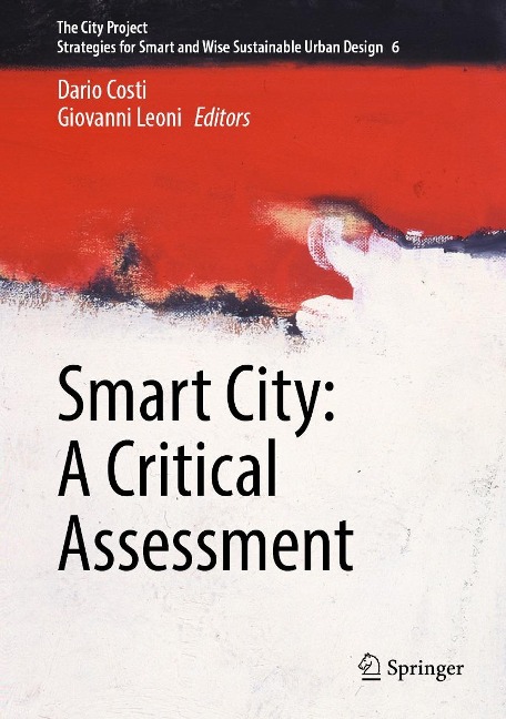 Smart City: A Critical Assessment - 