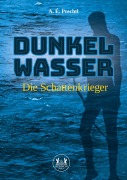 Cover-Bild zum Titel 'Dunkelwasser' von 'A. E. Prechtl'