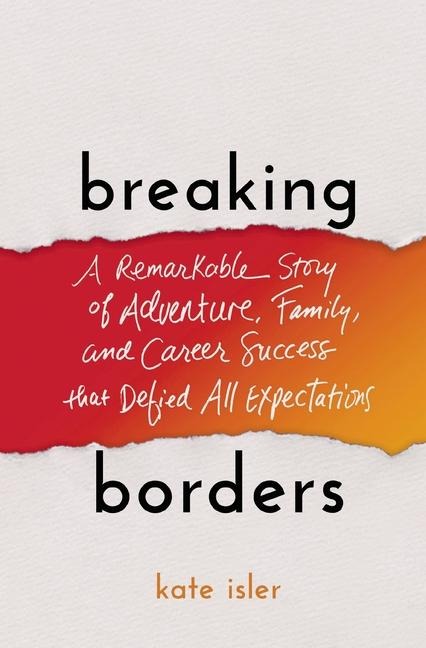 Breaking Borders - Kate Isler
