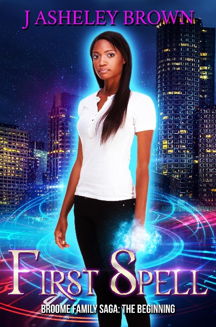 First Spell - J Asheley Brown
