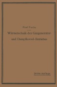 Cover-Bild zum Titel 'Wärmetechnik des Gasgenerator- und Dampfkessel-Betriebes' von 'Paul Fuchs'