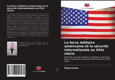 La force militaire américaine et la sécurité internationale au XXIe siècle - Oleg Ivanov