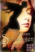 Unter goldenen Schwingen - Natalie Luca