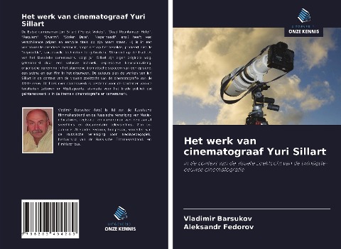Het werk van cinematograaf Yuri Sillart - Vladimir Barsukov, Aleksandr Fedorov