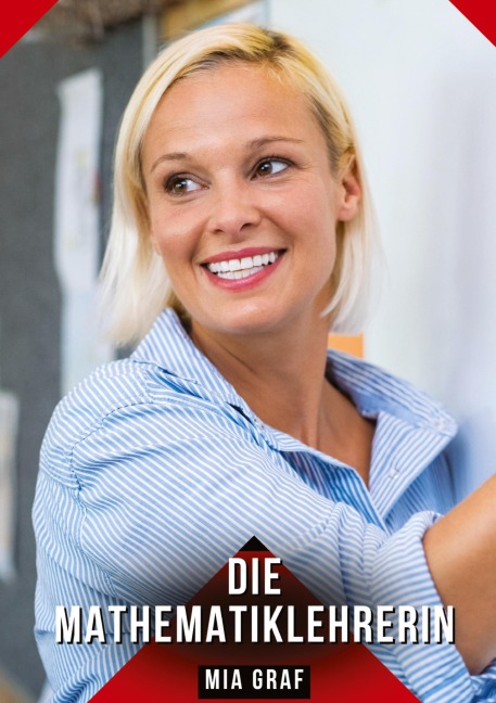Die Mathematiklehrerin - Mia Graf
