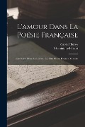 Cover-Bild zum Titel 'L'amour dans la poésie française' von 'Gabriel Boissy, Folacci Dominique'