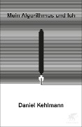 Mein Algorithmus und Ich - Daniel Kehlmann