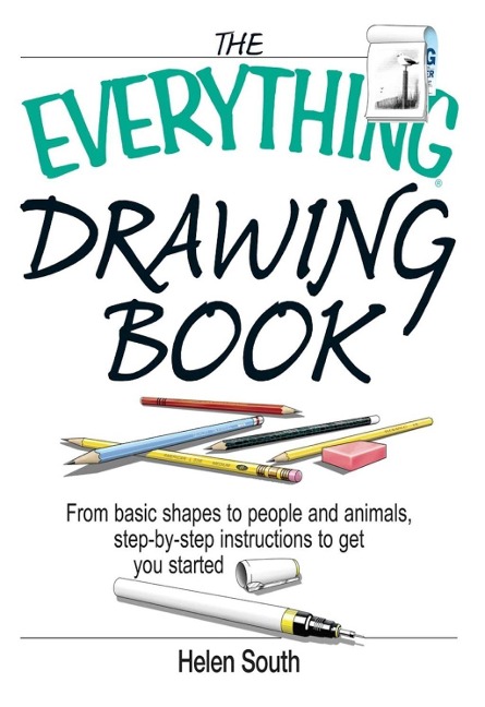 The Everything Drawing Book - Helen South