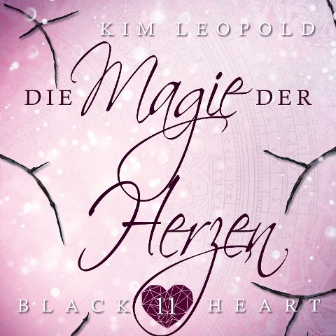 Die Magie der Herzen - Kim Leopold