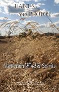 Haikus and Photos: Antietam Wind and Spirits - Michael A. Susko