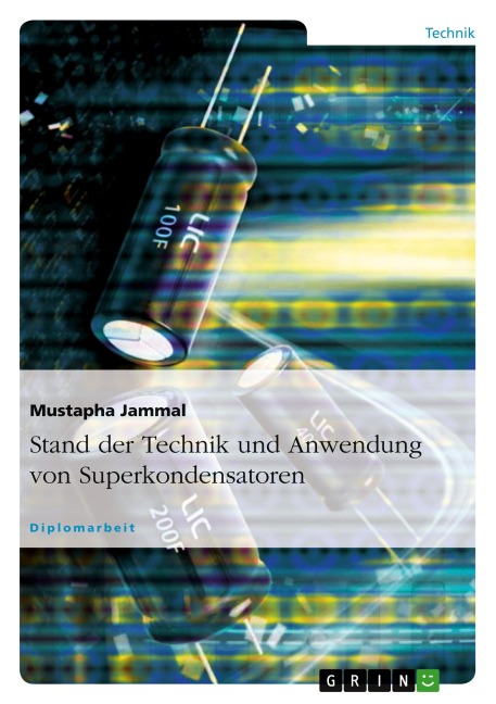 Stand der Technik und Anwendung von Superkondensatoren - Mustapha Jammal