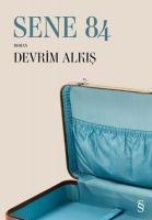 Sene 84 - Devrim Alkis