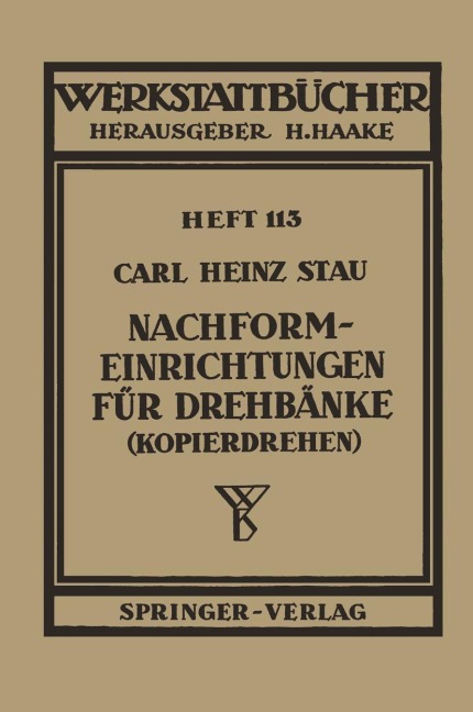 Nachformeinrichtungen für Drehbänke (Kopierdrehen) - C. H. Stau