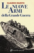 Cover-Bild zum Titel 'Le nuove armi della grande guerra' von 'Claudio Razeto'
