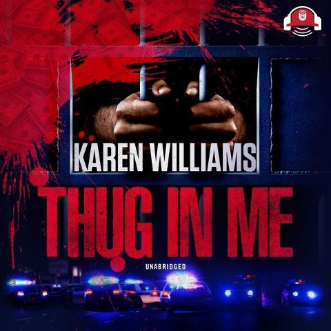 Thug in Me Lib/E - Karen Williams