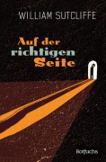Cover-Bild zum Titel 'Auf der richtigen Seite' von 'William Sutcliffe'