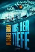 Cover-Bild zum Titel 'AUS DER TIEFE' von 'Michael Bray'