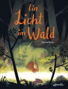 Cover-Bild zum Titel 'Ein Licht im Wald' von 'Raphaël Kolly'