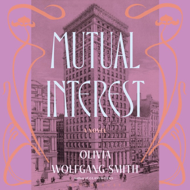 Mutual Interest - Olivia Wolfgang-Smith