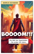Cover-Bild zum Titel 'BOOOOM!!!' von 'Markus Dichmann'